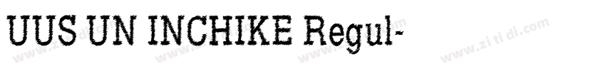 UUS UN INCHIKE Regul字体转换